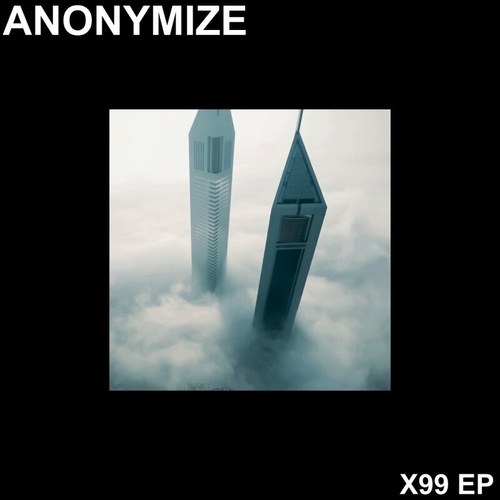 Anonymize - X99 EP [PARO202211]